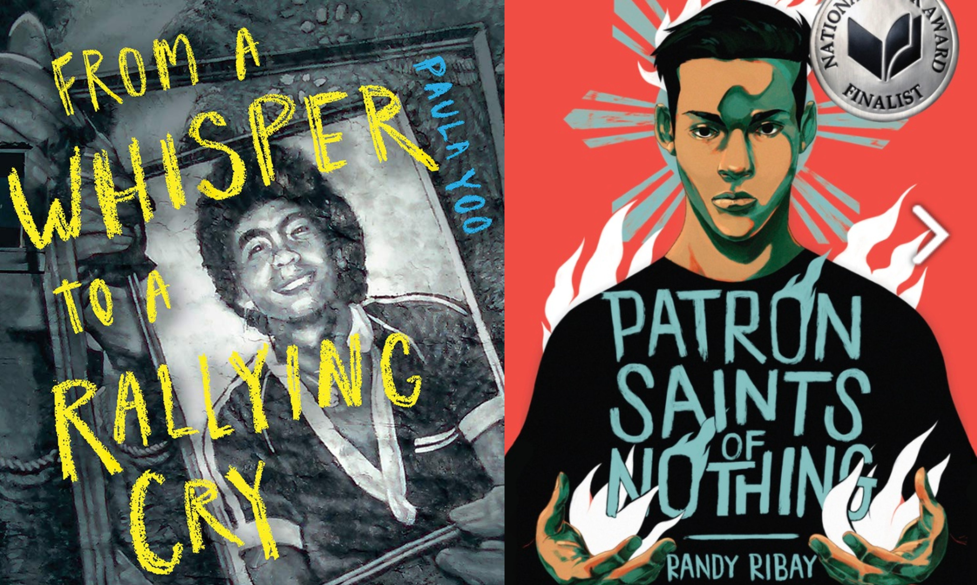 Portions of the covers of From a Whisper to a Rallying Cry (Norton Young Readers, 2021) and Patron Saints of Nothing (Kokila, 2019).